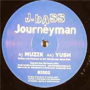 Journeyman  vs. J. Bass - Muzik / Yush download flac mp3