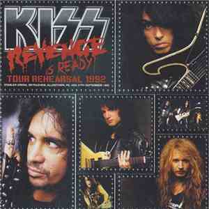 Kiss - Revenge Is Ready (Tour Rehearsal 1992) download flac mp3