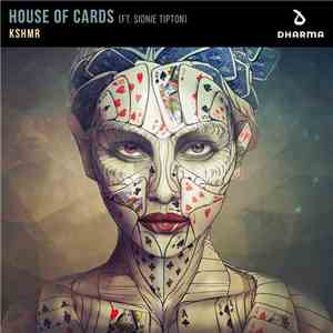 KSHMR Feat. Sidnie Tipton - House Of Cards download flac mp3