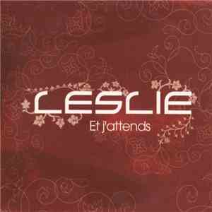 Leslie - Et J'Attends download flac mp3