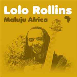 Lolo Rollins - Maluju Africa download flac mp3