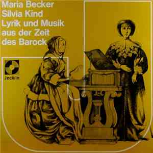 Maria Becker, Silvia Kind - Lyrik Und Musik Aus Der Zeit Des Barock download flac mp3