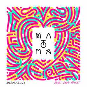 Matoma & Gia  - Heart Won't Forget download flac mp3