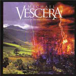 Michael Vescera - A Sign Of Things To Come flac mp3 download