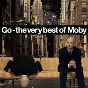 Moby - Go - The Very Best Of Moby download flac mp3