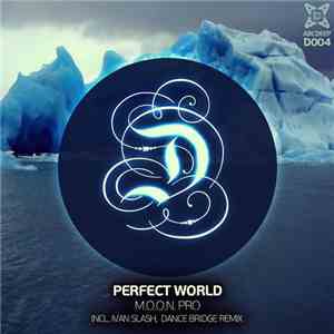 M.O.O.N. Pro - Perfect World download flac mp3