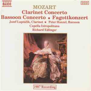 Mozart, Jozef Luptáčik, Peter Hanzel, Capella Istropolitana, Richard Edlinger - Clarinet Concerto / Bassoon Concerto download flac mp3