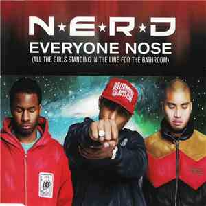 NERD - Everyone Nose (All The Girls Standing In Line For The Bathroom) download flac mp3