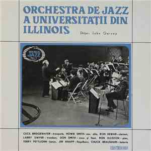 Orchestra De Jazz A Universității Din Illinois , Dirijor : John Garvey - Orchestra De Jazz A Universității Din Illinois download flac mp3