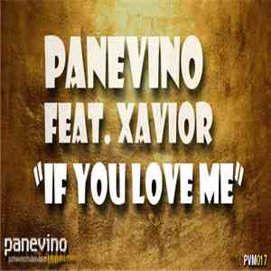 Panevino Feat. Xavior - If You Love Me download flac mp3