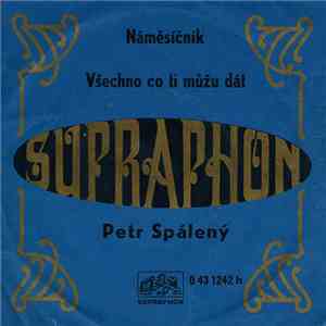 Petr Spálený - Náměsíčník / Všechno Co Ti Můžu Dát download flac mp3