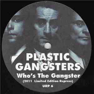 Plastic Gangsters  - Who's The Gangster download flac mp3
