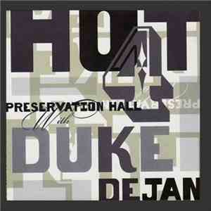 Preservation Hall Hot 4 With Duke Dejan - Preservation Hall Hot 4 With Duke Dejan download flac mp3