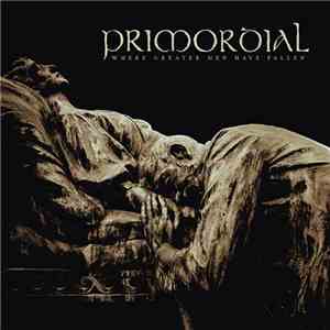 Primordial - Where Greater Men Have Fallen download flac mp3