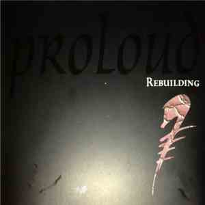 Proloud - Rebuilding download flac mp3