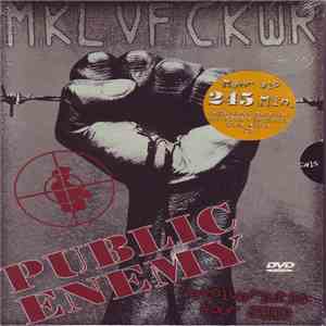 Public Enemy - MKLVFCKWR (Revolverlution Tour 2003) download flac mp3