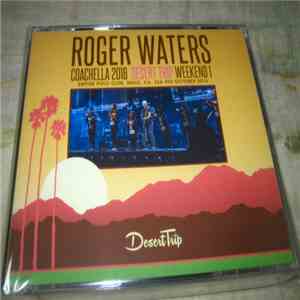 Roger Waters - Coachella 2016 Desert Trip Weekend 1 download flac mp3