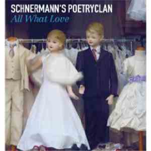 Schnermann's Poetryclan - All What Love download flac mp3