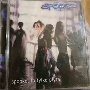 Spooko - Spooko, To Tylko Płyta download flac mp3