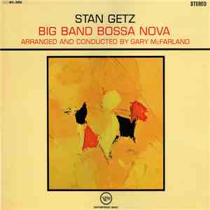 Stan Getz - Big Band Bossa Nova download flac mp3