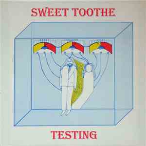 Sweet Toothe - Testing download flac mp3