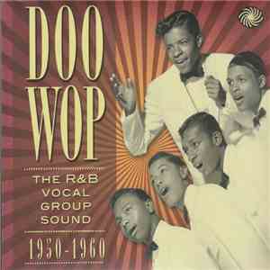 Various - Doo Wop: The R&B Vocal Group Sound (1950-1960) download flac mp3