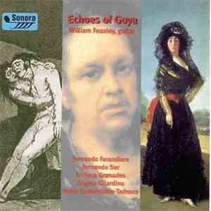 William Feasley - Echoes Of Goya download flac mp3