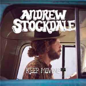Andrew Stockdale - Keep Moving EP download flac mp3
