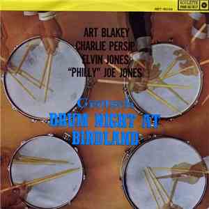Art Blakey, Charlie Persip, Elvin Jones, "Philly" Joe Jones - Gretsch Drum Night At Birdland download flac mp3