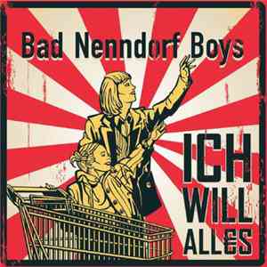 Bad Nenndorf Boys - Ich Will Alles download flac mp3