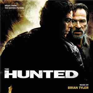 Brian Tyler - The Hunted (Music From The Motion Picture) download flac mp3