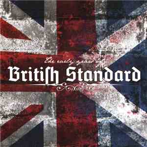 British Standard - The Early Years Of download flac mp3