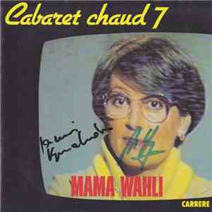 Cabaret Chaud 7 - Mama Wahli / Schmutz Poutze download flac mp3