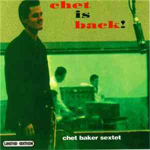 Chet Baker Sextet - Chet Is Back! download flac mp3
