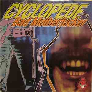 Cyclopede - Bad Motherfucker download flac mp3
