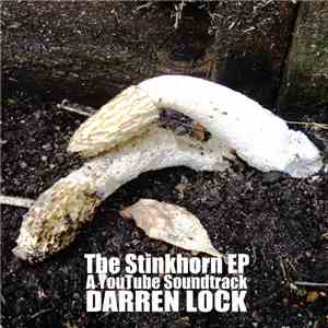 Darren Lock - The Stinkhorn EP download flac mp3