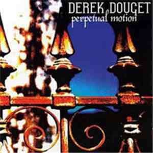 Derek Douget - Perpetual Motion download flac mp3