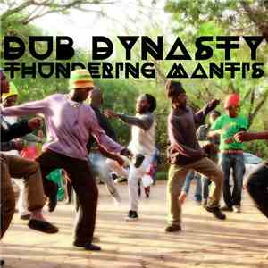 Dub Dynasty - Thundering Mantis download flac mp3