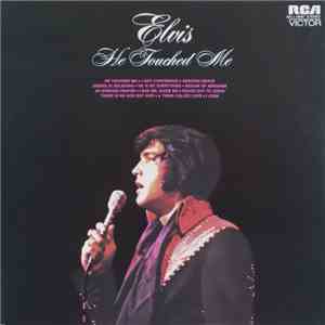 Elvis Presley - He Touched Me download flac mp3