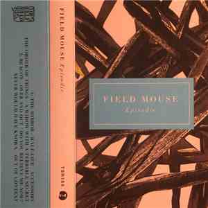 Field Mouse - Episodic download flac mp3