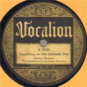 George Reneau - Gambling On The Sabbath Day / May I Sleep In Your Barn Tonight, Mister download flac mp3