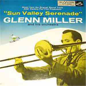 Glenn Miller And His Orchestra - Sun Valley Serenade download flac mp3