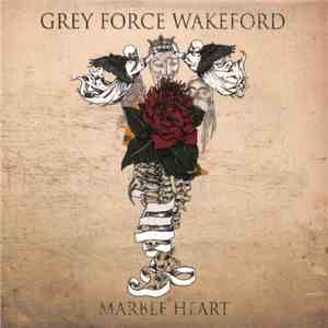 Grey Force Wakeford - Marble Heart download flac mp3