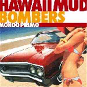 Hawaii Mud Bombers - Mondo Primo download flac mp3