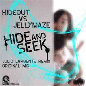 Hideout Vs Jellymaze - Hide And Seek download flac mp3