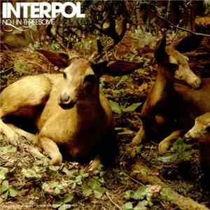 Interpol - No I In Threesome download flac mp3