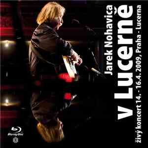 Jarek Nohavica - V Lucerně download flac mp3