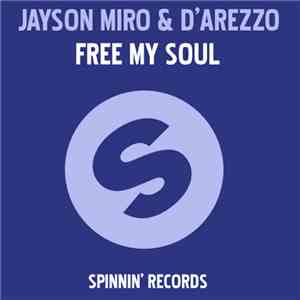 Jayson Miro & d'Arezzo - Free My Soul download flac mp3
