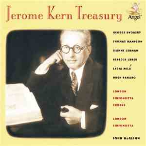 Jerome Kern - London Sinfonietta Chorus, London Sinfonietta, John McGlinn - Jerome Kern Treasury download flac mp3