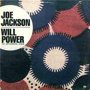 Joe Jackson - Will Power download flac mp3